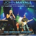John Mayall 70th Birthday Concert/2CD John Mayall 70th Birthday Concert/2CD